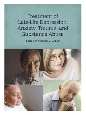 cover image of Treatment of Late-Life Depression, Anxiety, Trauma, and Substance Abuse